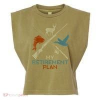 My Retirement Plan Hunting Fishing Hunter Grandfather Garment-Dyed Women's Muscle Tee thumb 0