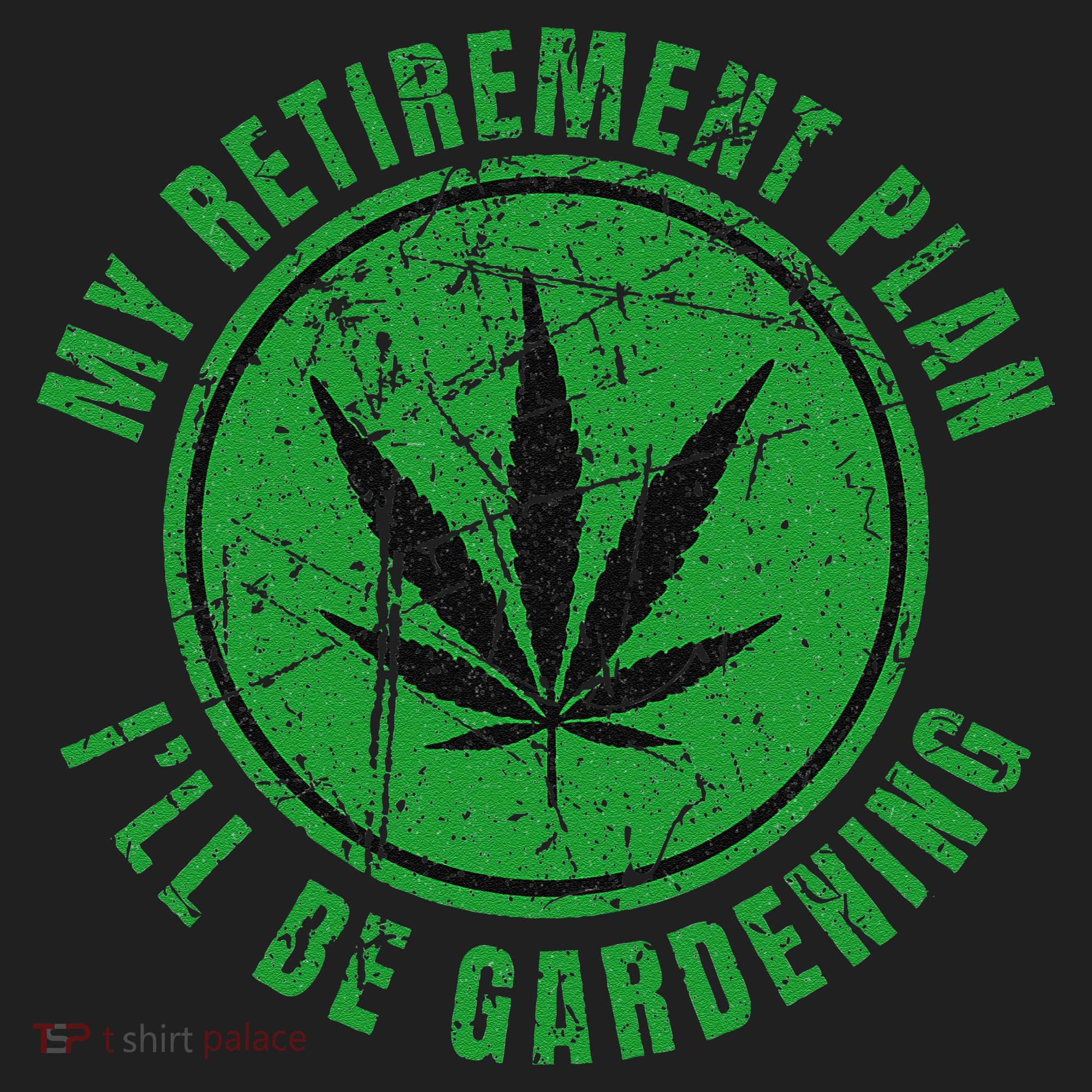 My Retirement Plan Cannabis Weed Marijuana Gardening 2024 Tumbler