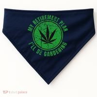 My Retirement Plan Cannabis Weed Marijuana Gardening 2024 USA-Made Doggie Bandana thumb 0