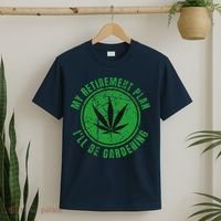 My Retirement Plan Cannabis Weed Marijuana Gardening 2024 T-Shirt thumb 2