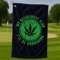 My Retirement Plan Cannabis Weed Marijuana Gardening 2024 Golf Towel thumb 1