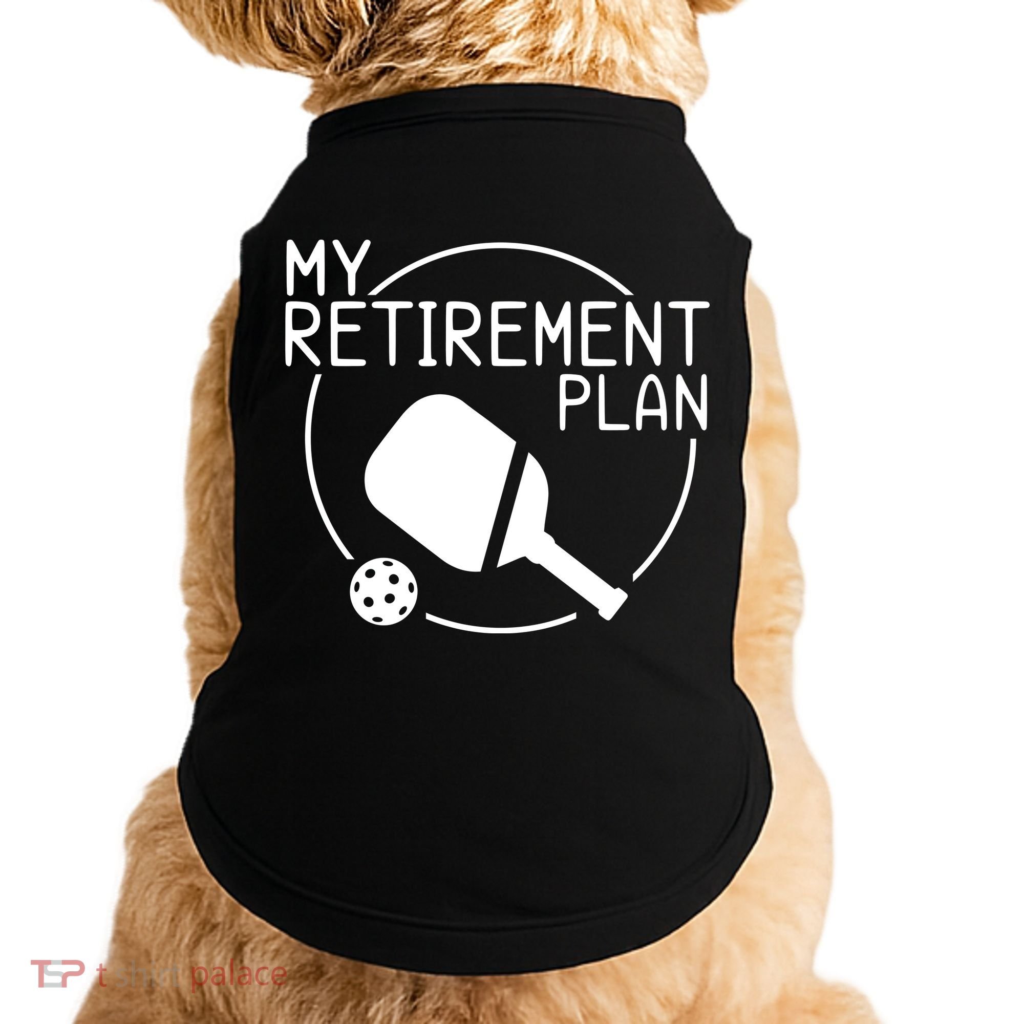 My Retirement Plan Pickleball Doggie Tank