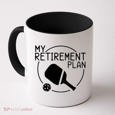 My Retirement Plan Pickleball Coffee Mug