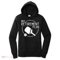 My Retirement Plan Pickleball Women's Hoodie thumb 0