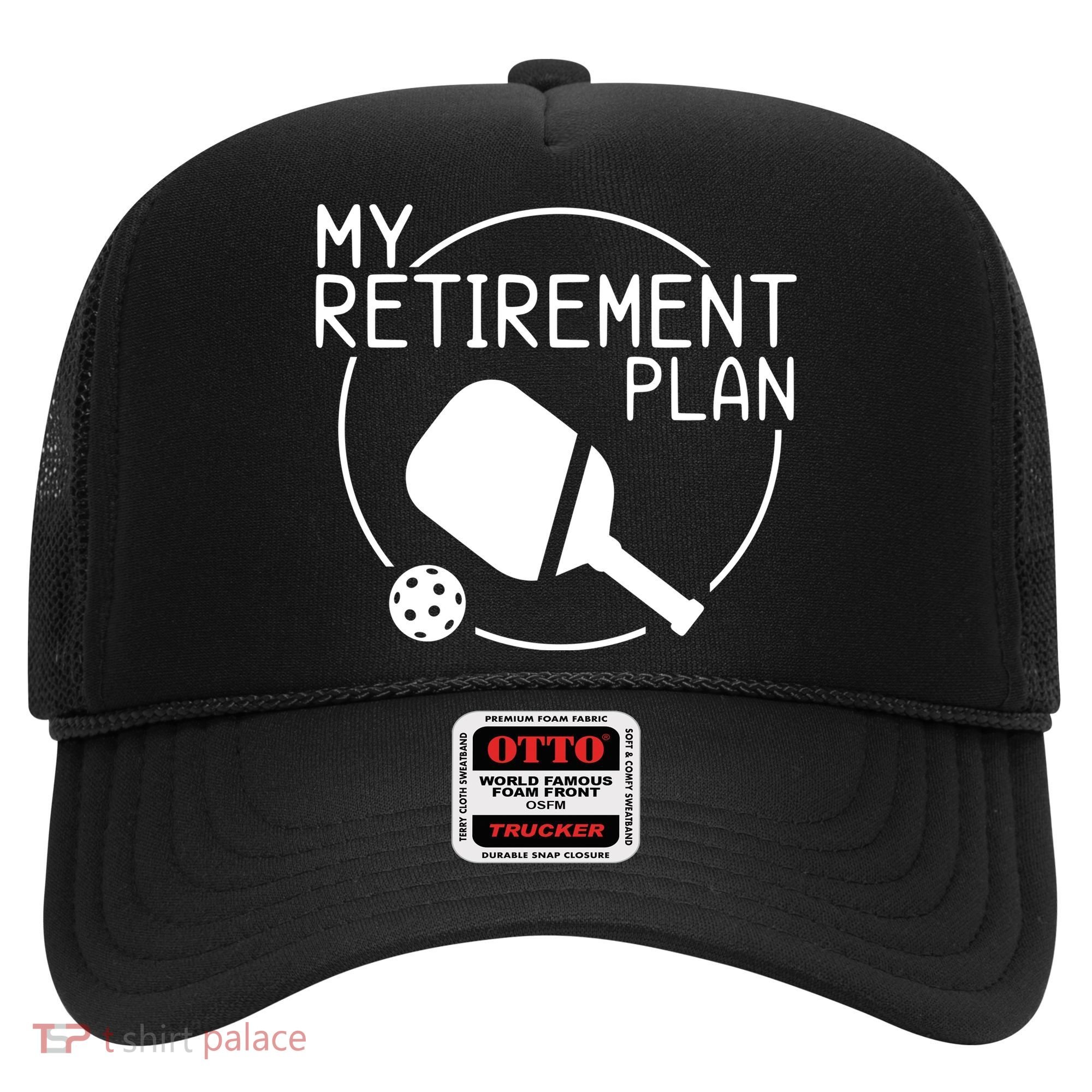 My Retirement Plan Pickleball Hat