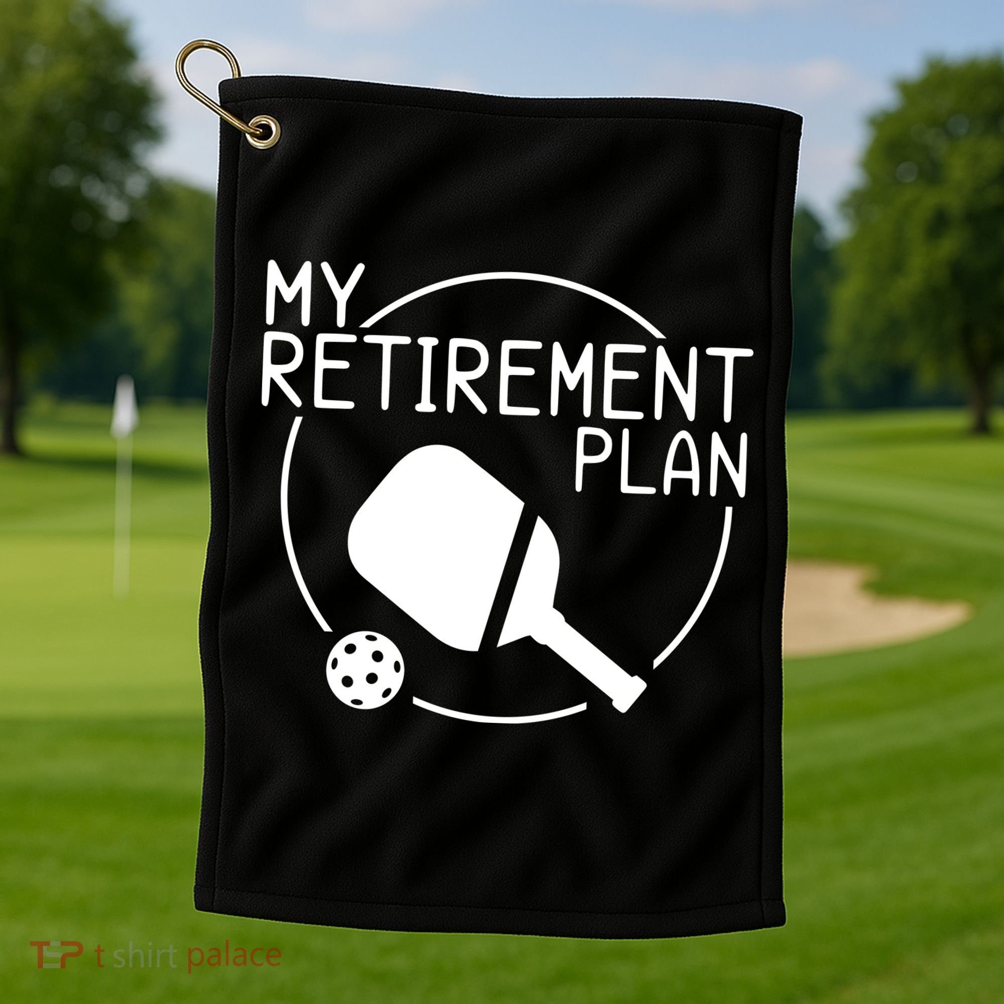My Retirement Plan Pickleball Golf Towel