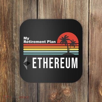 My Retirement Plan Ethereum Sunset Coaster