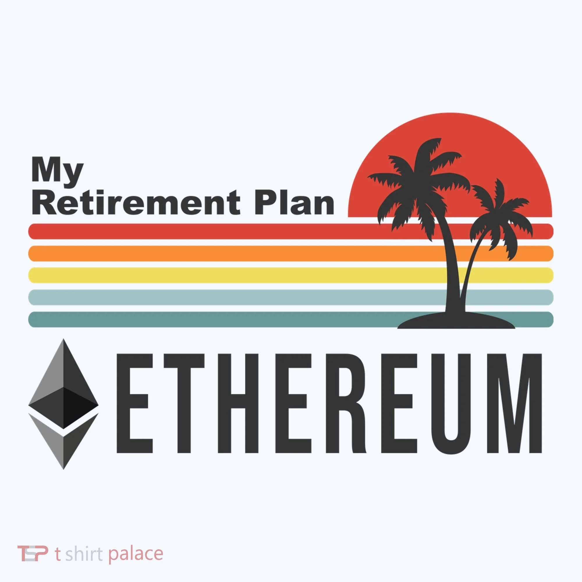 My Retirement Plan Ethereum Sunset Women's T-Shirt