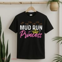Mud Run Princess For A Mudding Mudder Trail Running Lover T-Shirt thumb 2