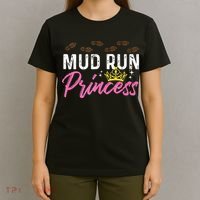 Mud Run Princess For A Mudding Mudder Trail Running Lover T-Shirt thumb 4