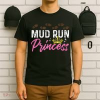 Mud Run Princess For A Mudding Mudder Trail Running Lover T-Shirt thumb 6