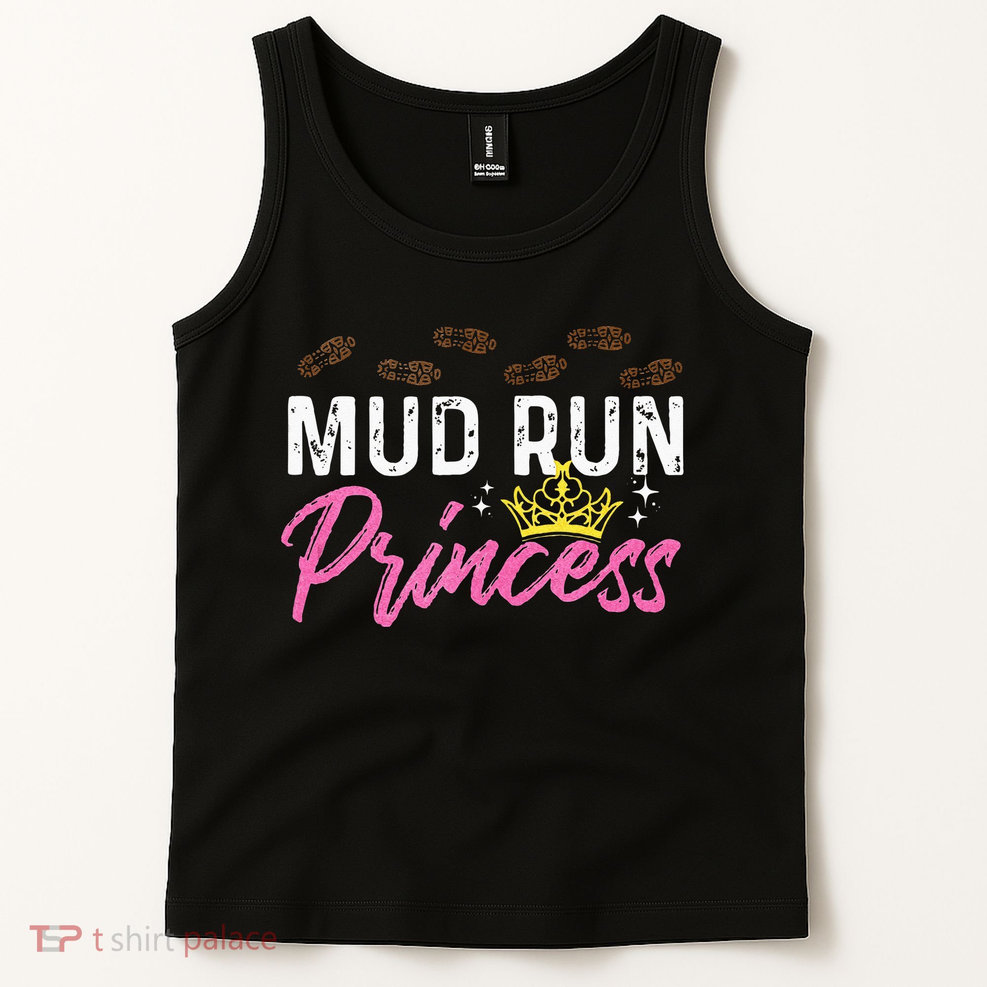Mud Run Princess For A Mudding Mudder Trail Running Lover Tank Top
