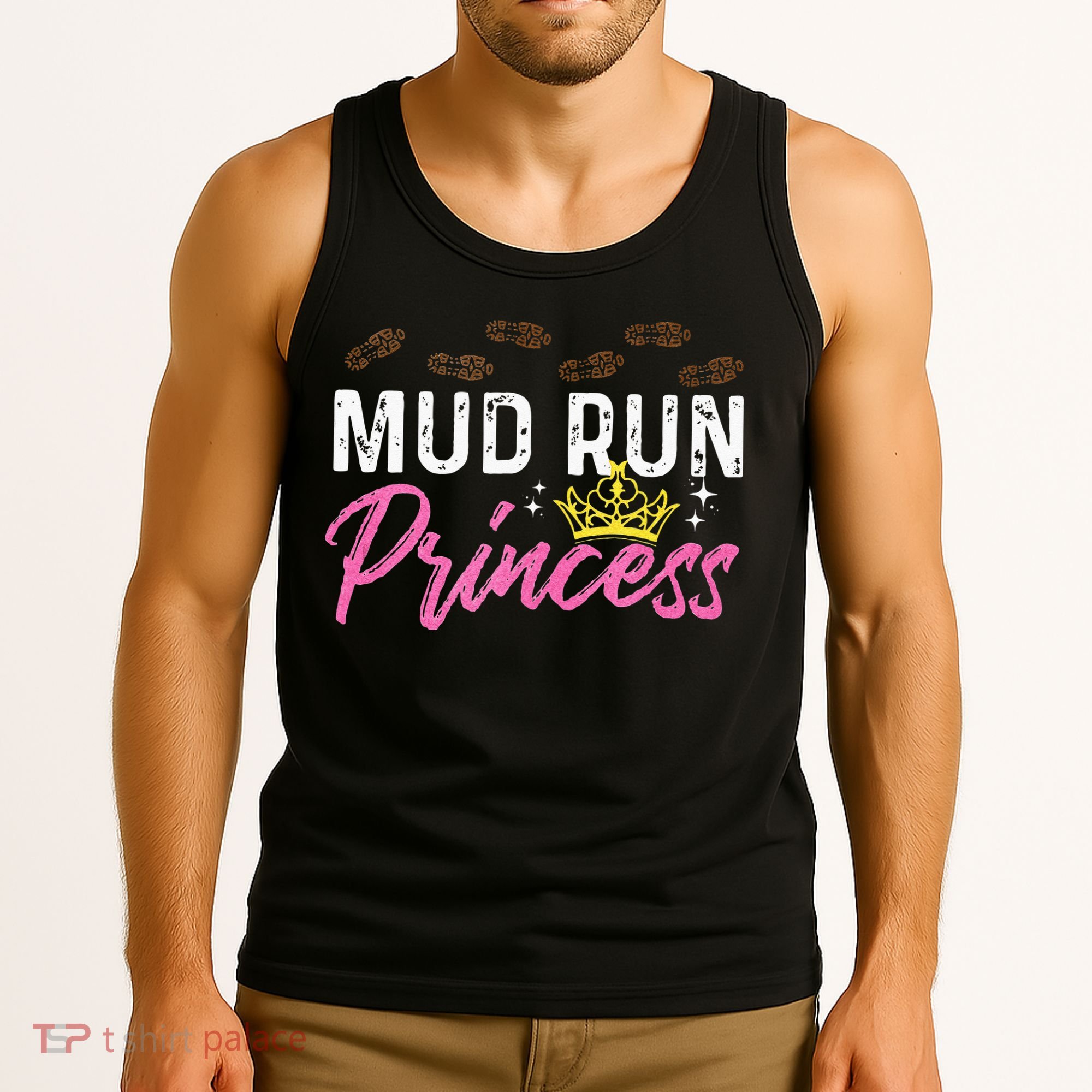 Mud Run Princess For A Mudding Mudder Trail Running Lover Tank Top