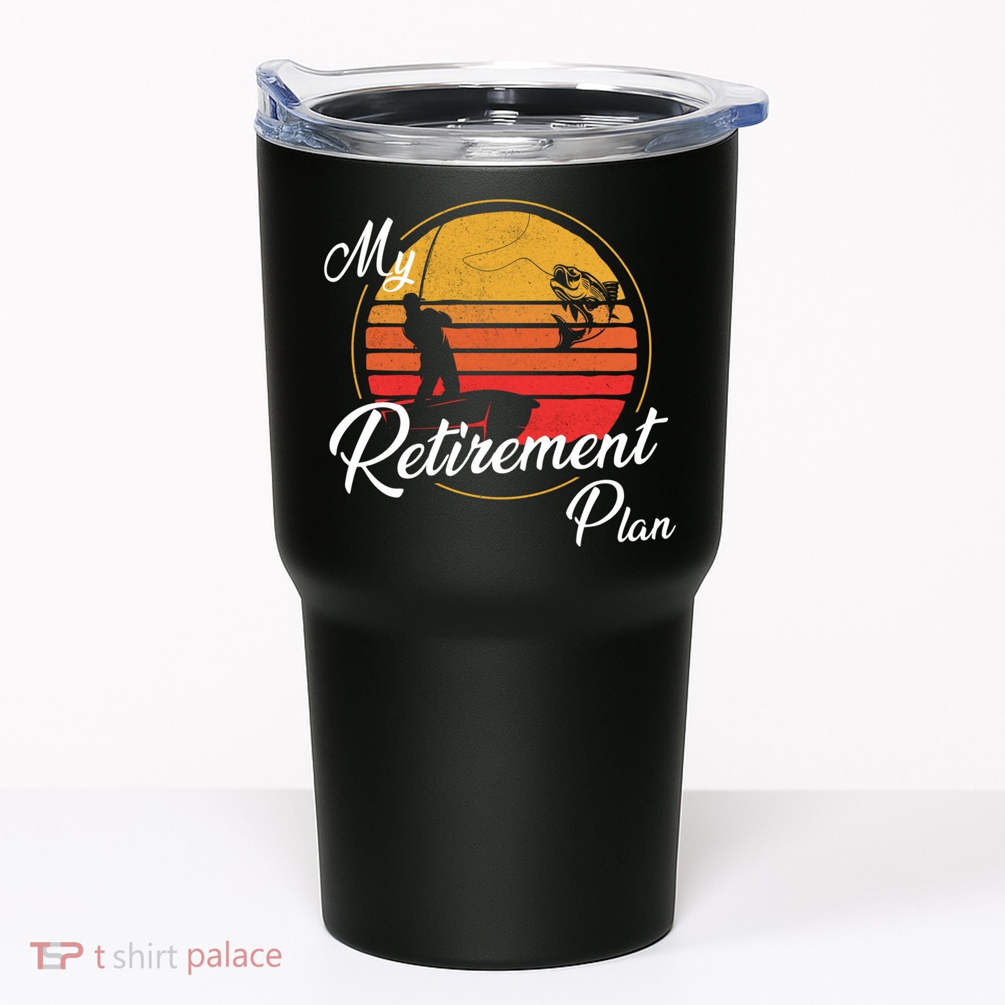 My Retirement Plan - Fishing Tumbler