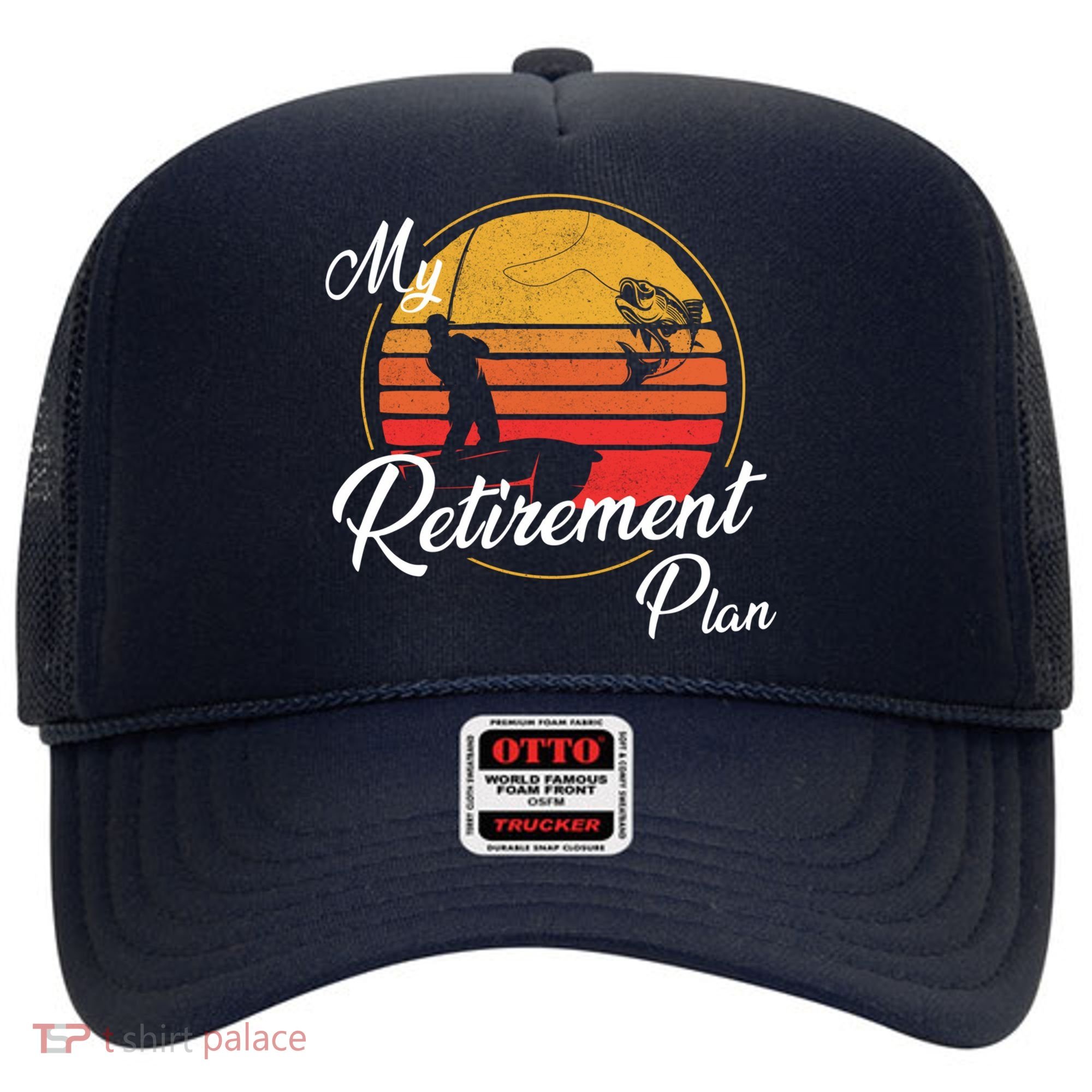 My Retirement Plan - Fishing Hat
