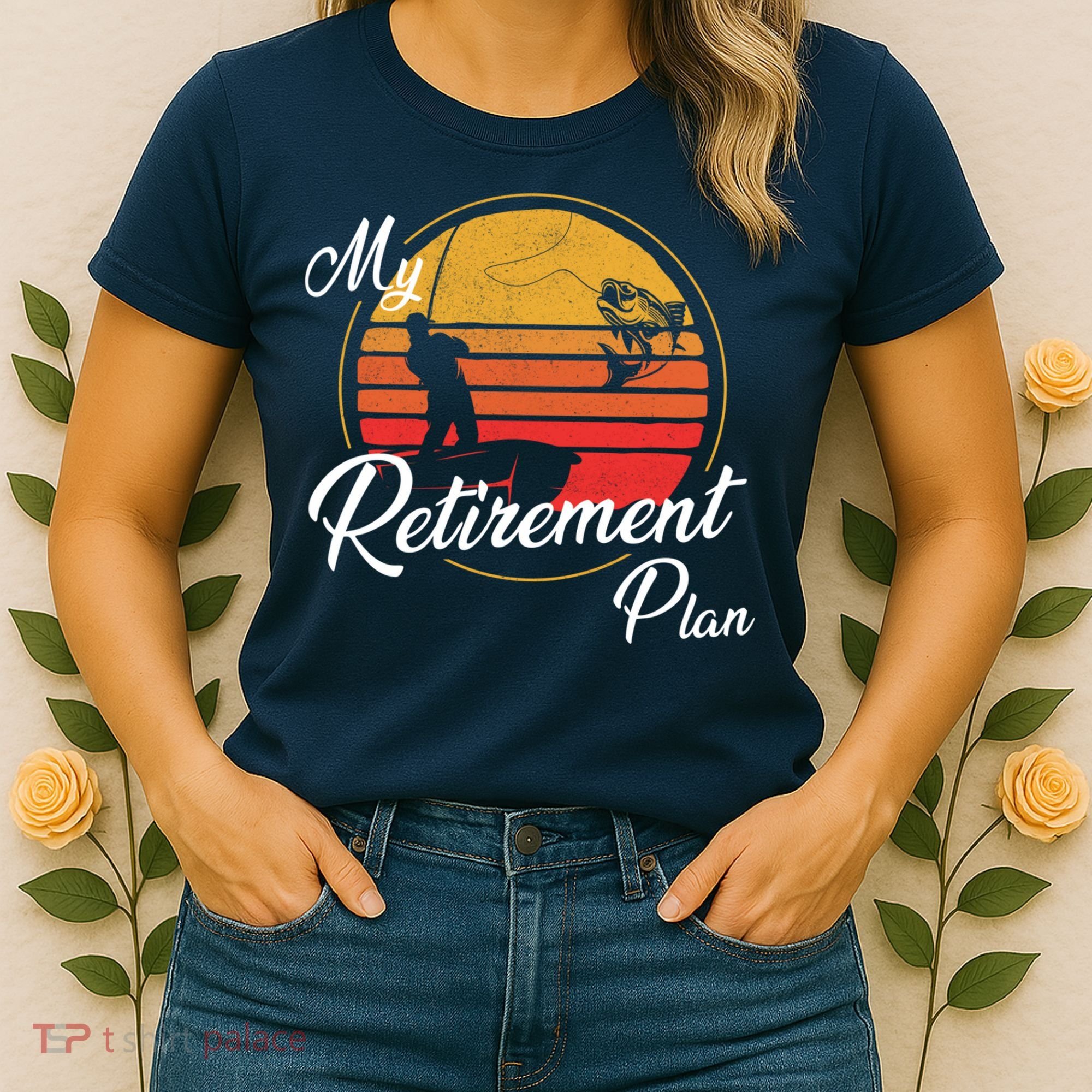 My Retirement Plan - Fishing Women's T-Shirt