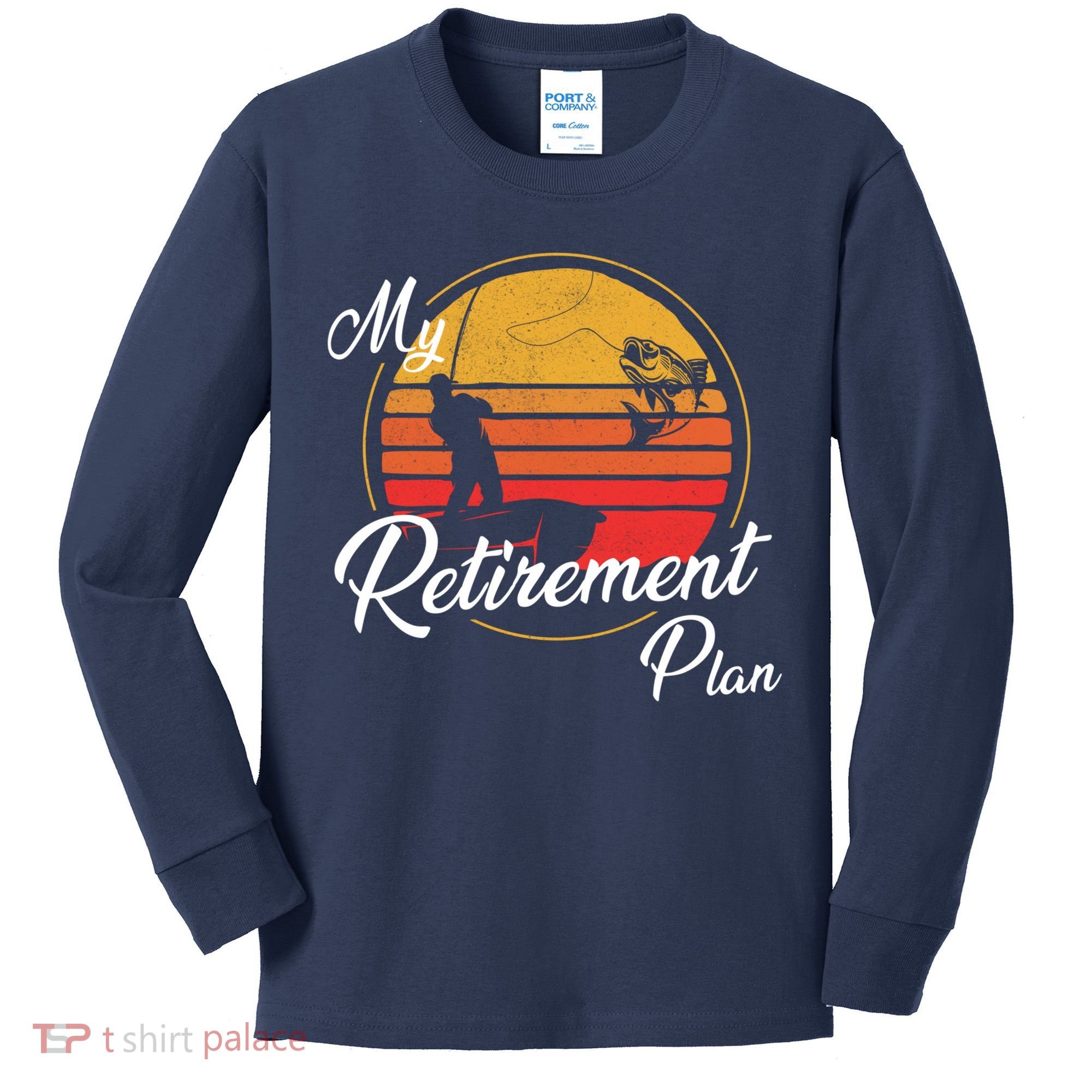 My Retirement Plan - Fishing Kids Long Sleeve Shirt