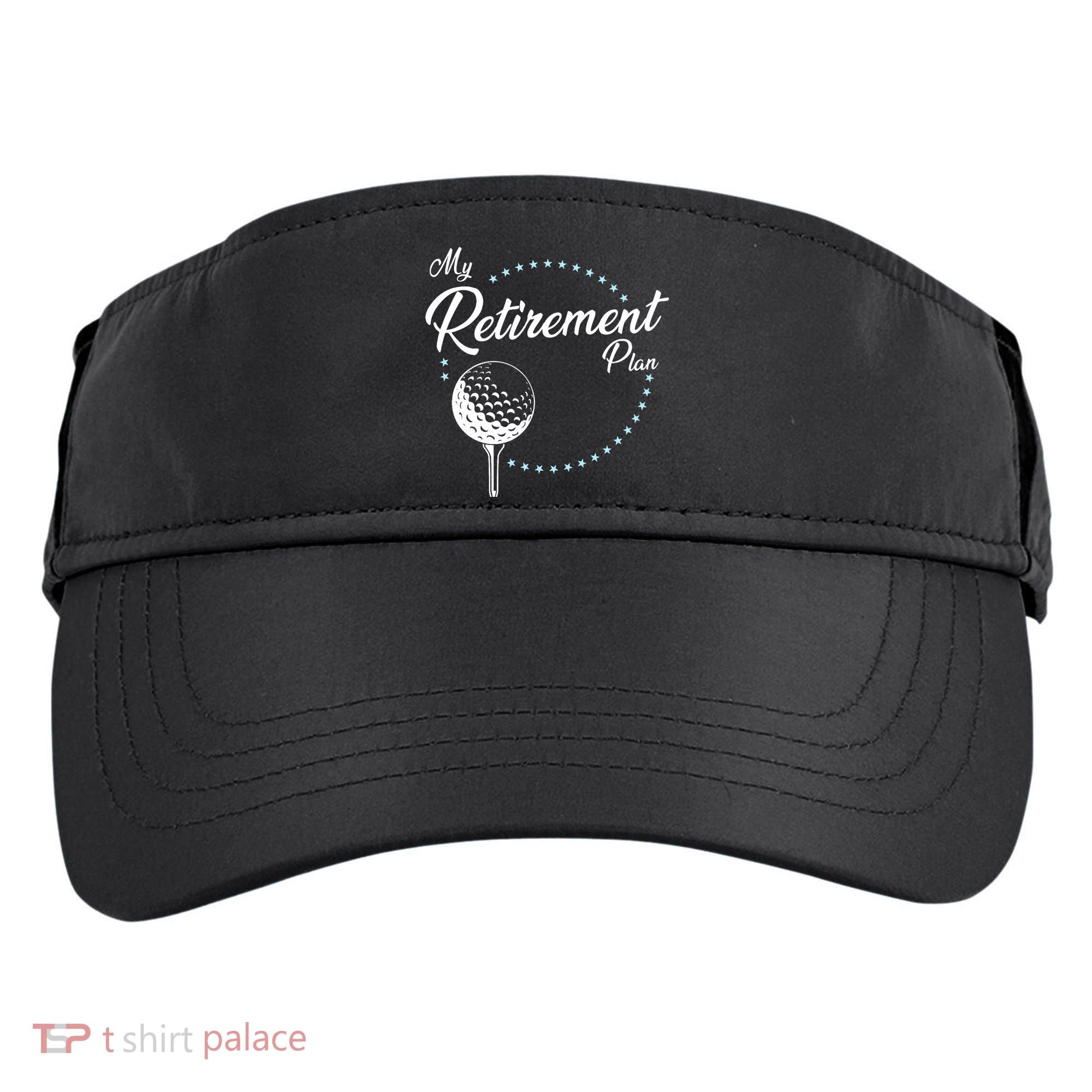My Retirement Plan - Golf Adult Drive Performance Visor