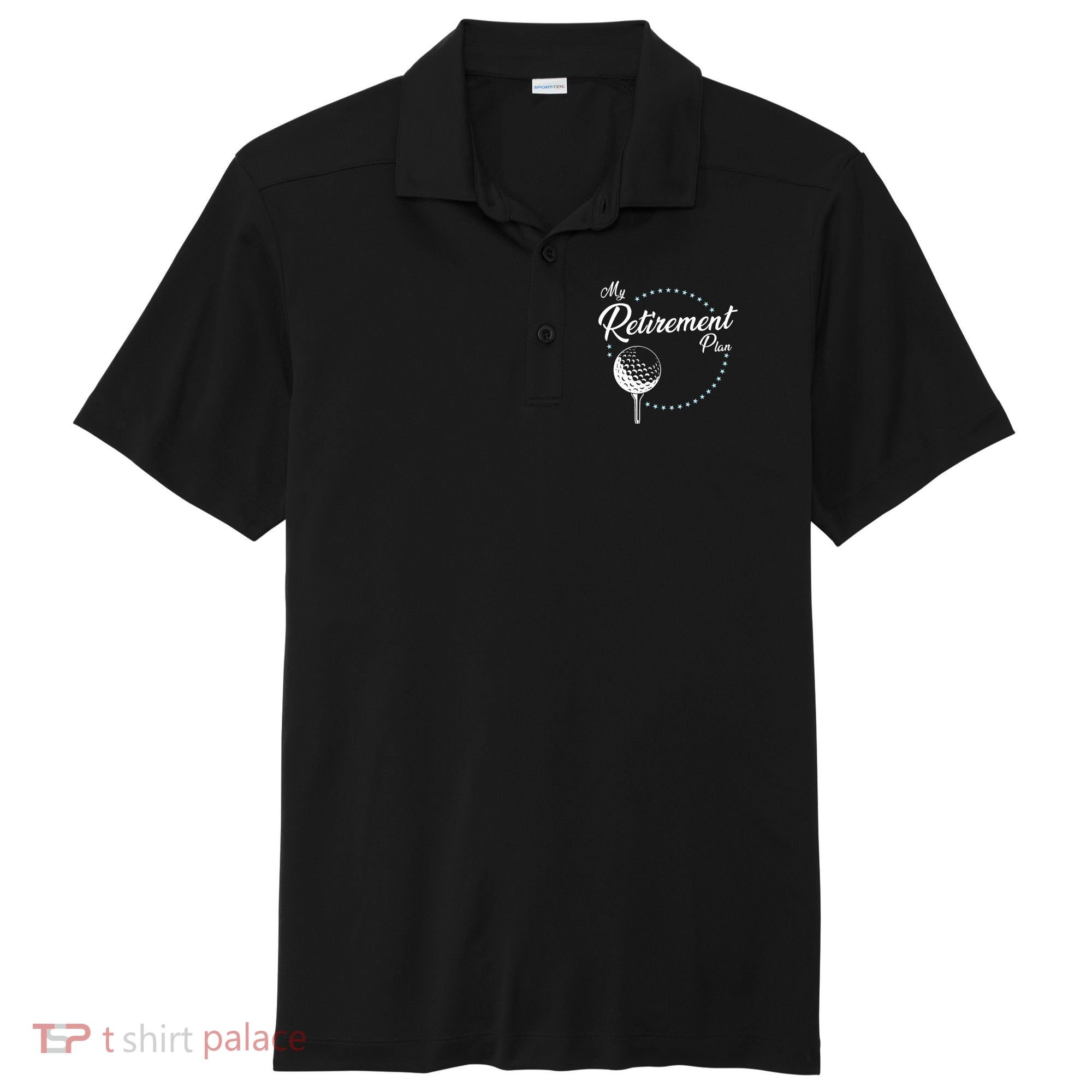 My Retirement Plan - Golf Sport-Tek Posi-UV Pro Polo