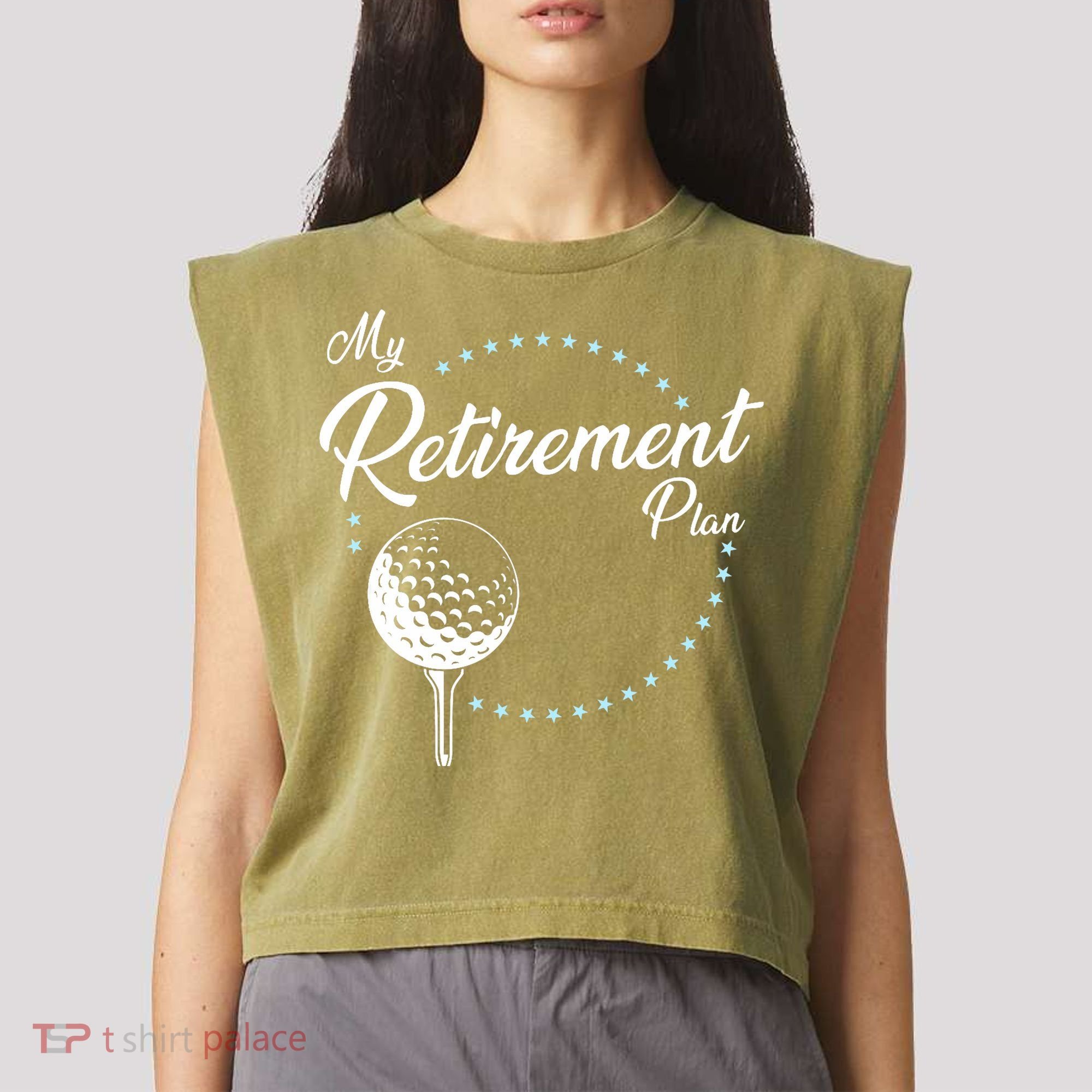My Retirement Plan - Golf Garment-Dyed Women's Muscle Tee