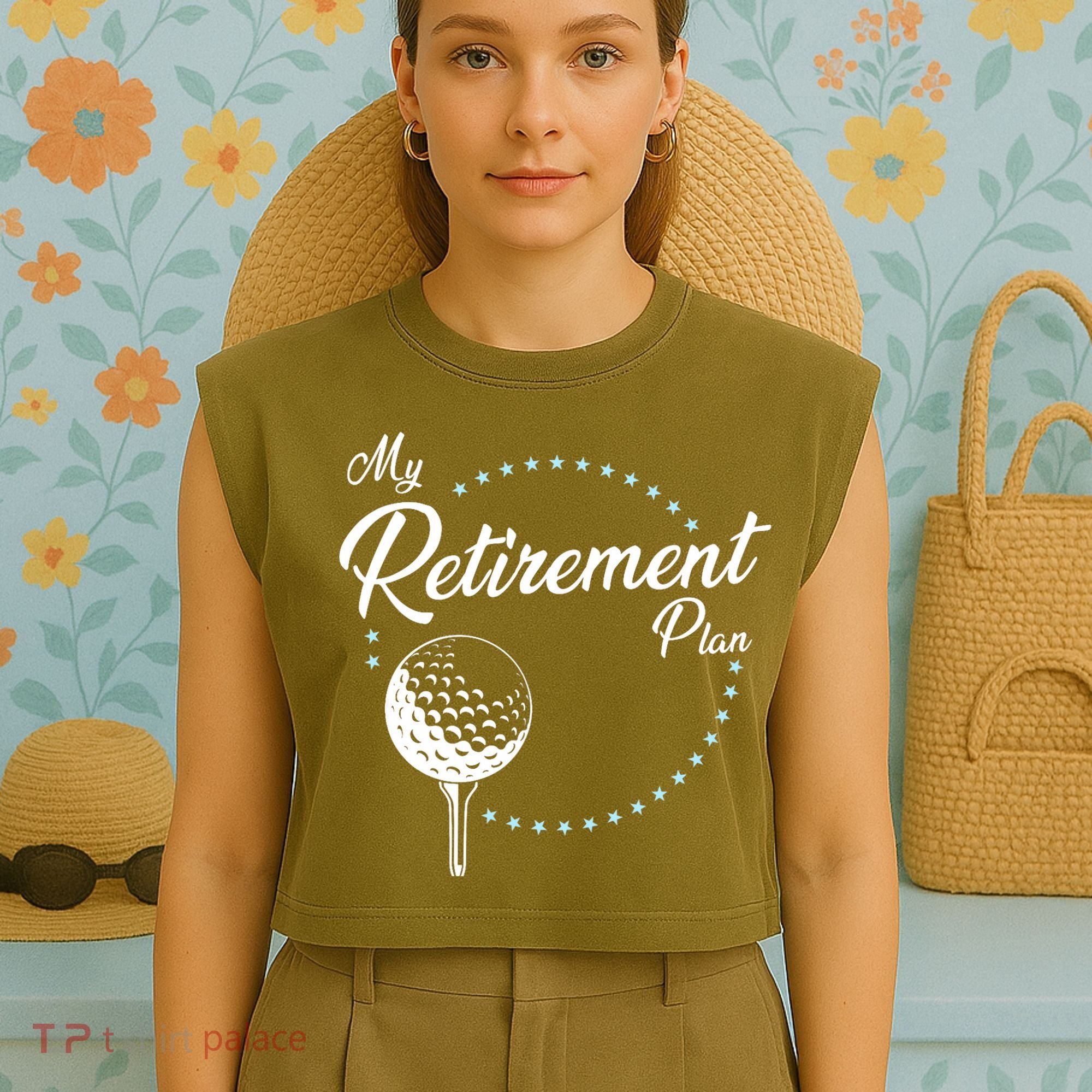 My Retirement Plan - Golf Garment-Dyed Women's Muscle Tee