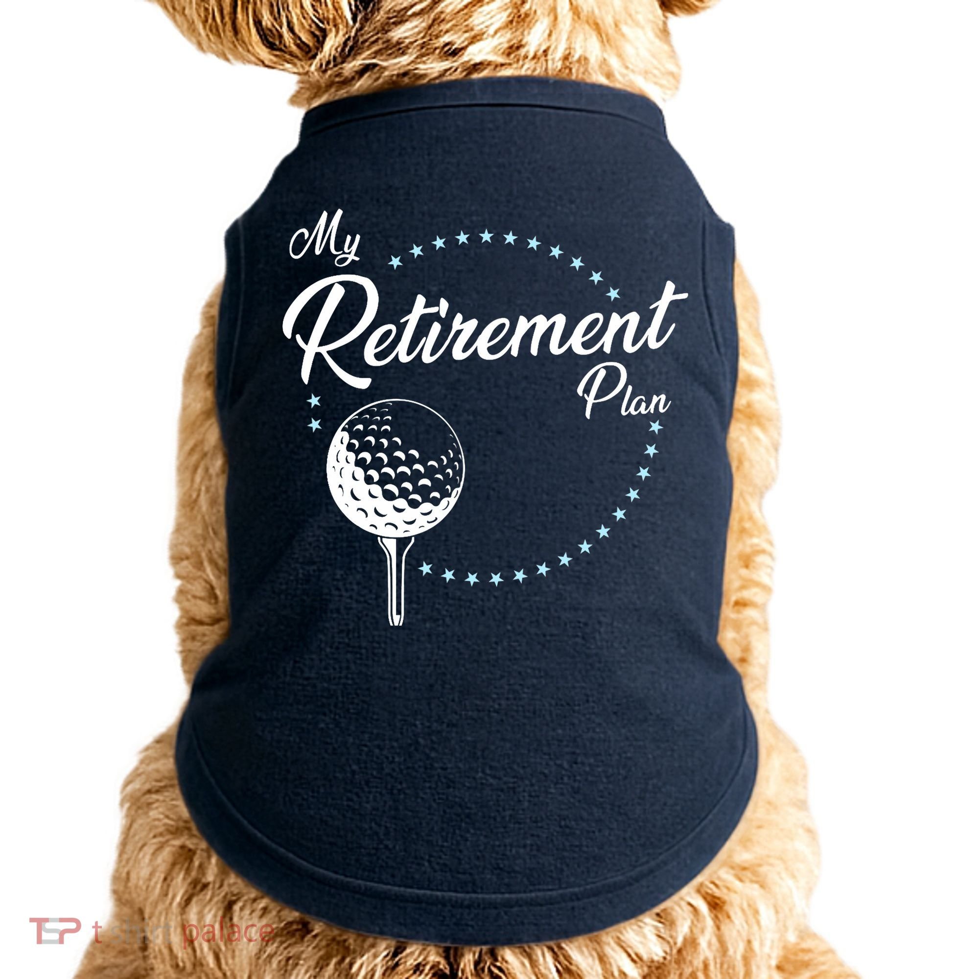 My Retirement Plan - Golf Doggie Tank