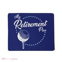 My Retirement Plan - Golf Mousepad thumb 0