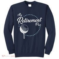 My Retirement Plan - Golf Tall Sweatshirt thumb 0