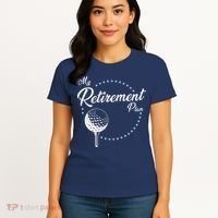 My Retirement Plan - Golf Women's T-Shirt thumb 4