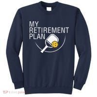 My Retirement Plan Funny Pickleball Sweatshirt thumb 0