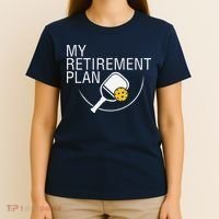My Retirement Plan Funny Pickleball T-Shirt thumb 4