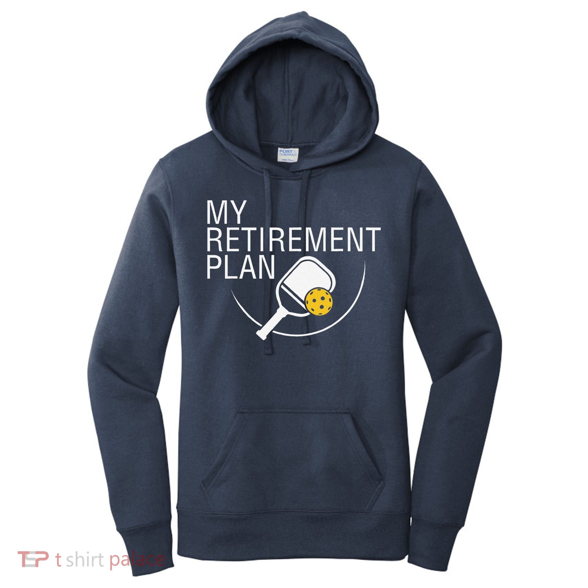 My Retirement Plan Funny Pickleball Women's Hoodie