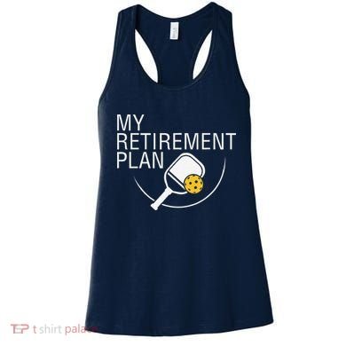 My Retirement Plan Funny Pickleball Women's Tank Top