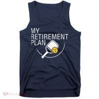 My Retirement Plan Funny Pickleball Tank Top thumb 0