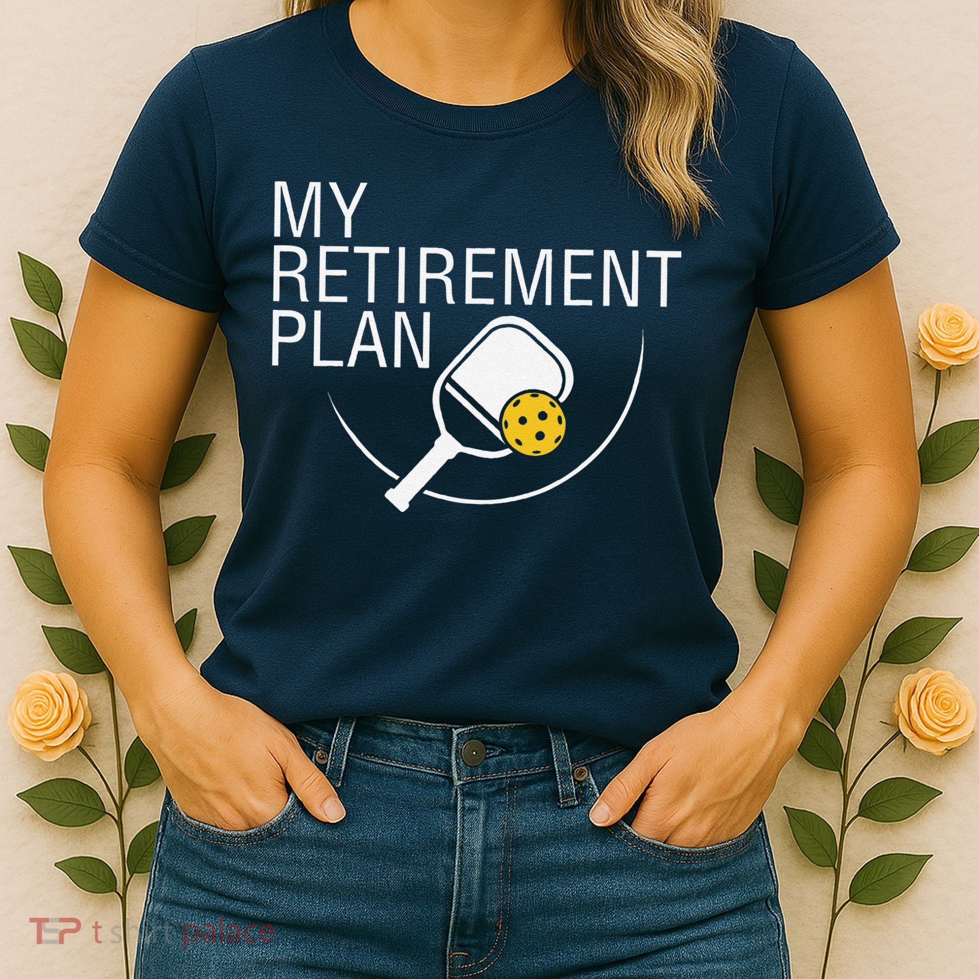 My Retirement Plan Funny Pickleball Women's T-Shirt