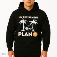 My Retirement Plan B Crypto Btc Trader Bitcoin Investor Hoodie thumb 2