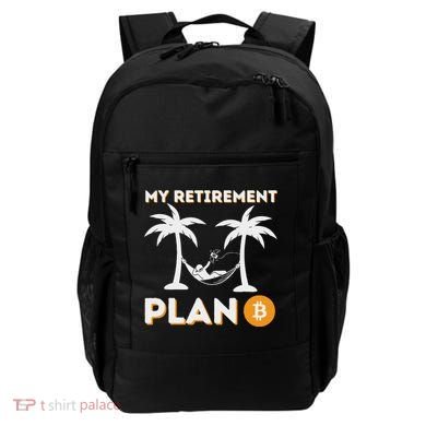 My Retirement Plan B Crypto Btc Trader Bitcoin Investor Backpack