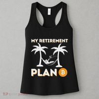 My Retirement Plan B Crypto Btc Trader Bitcoin Investor Women's Tank Top thumb 3