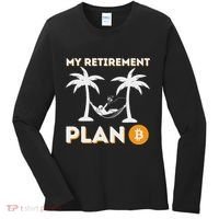 My Retirement Plan B Crypto Btc Trader Bitcoin Investor Women's Long Sleeve Shirt thumb 0
