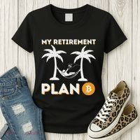 My Retirement Plan B Crypto Btc Trader Bitcoin Investor Women's T-Shirt thumb 3