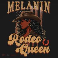 Melanin Rodeo Queen Afro Cowgirl Black History African Woman T-Shirt thumb 7