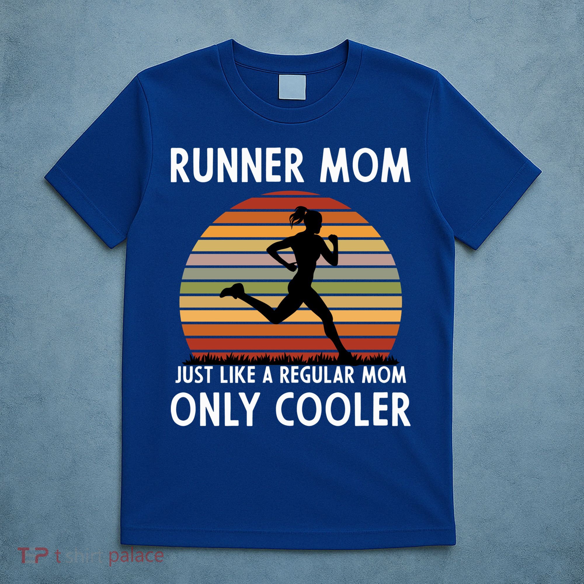 Mom Running Runner Mom Just Like A Regular Mom Marathon Moms Gift T-Shirt