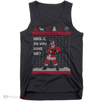 Mrs. C Do You Love Me Ugly Christmas Sweater Tank Top