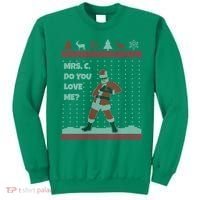 Mrs. C Do You Love Me Ugly Christmas Sweater Sweatshirt thumb 0