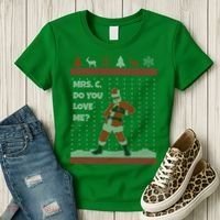 Mrs. C Do You Love Me Ugly Christmas Sweater Women's T-Shirt thumb 3