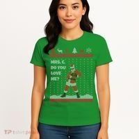 Mrs. C Do You Love Me Ugly Christmas Sweater Women's T-Shirt thumb 4