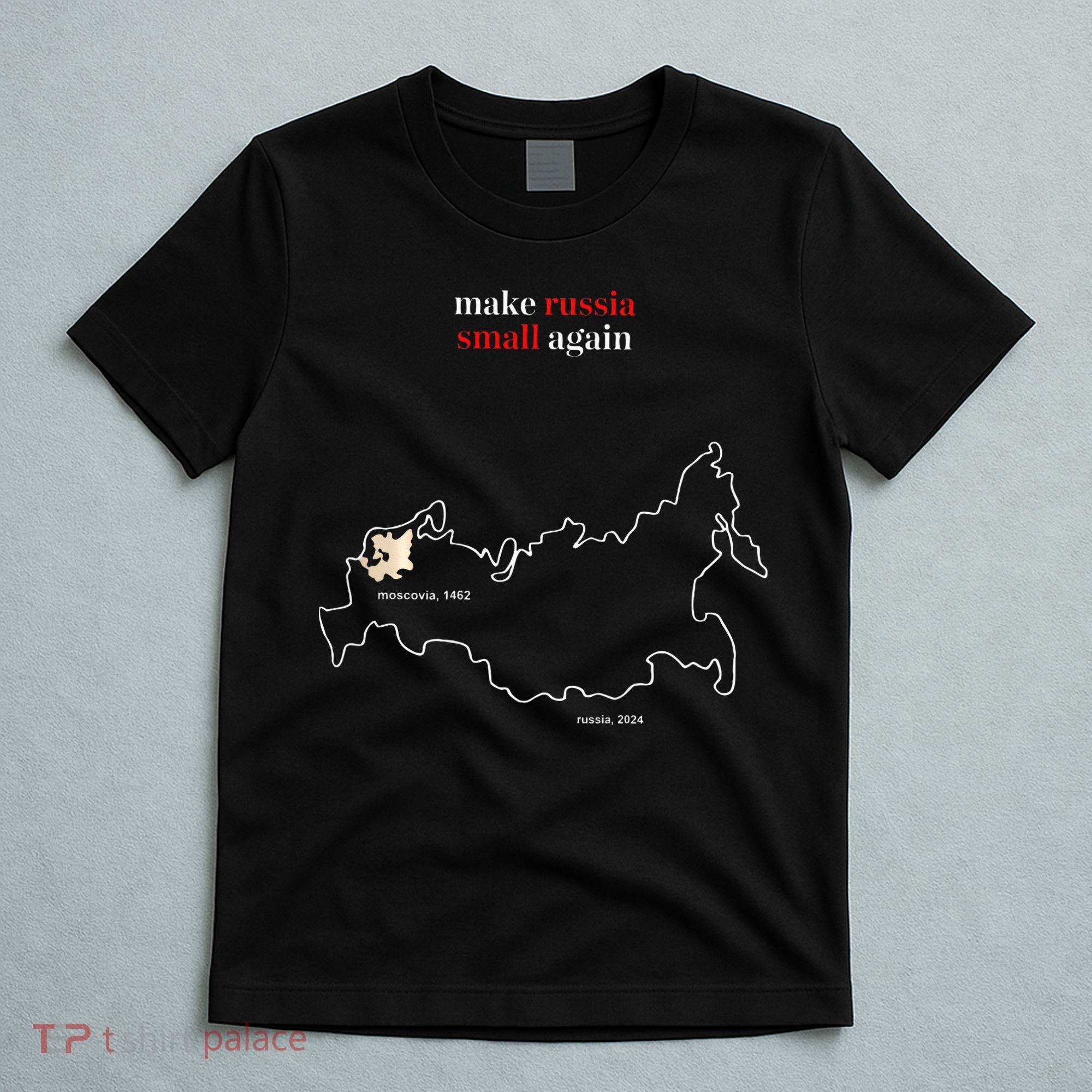 Make Russia Small Again President Volodymyr Zelensky T-Shirt
