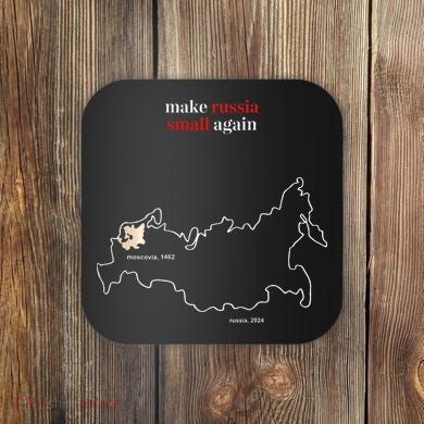 Make Russia Small Again President Volodymyr Zelensky Coaster