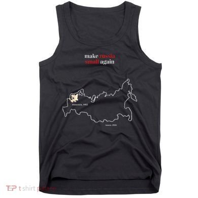 Make Russia Small Again President Volodymyr Zelensky Tank Top