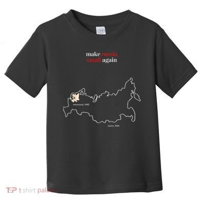 Make Russia Small Again President Volodymyr Zelensky Toddler T-Shirt